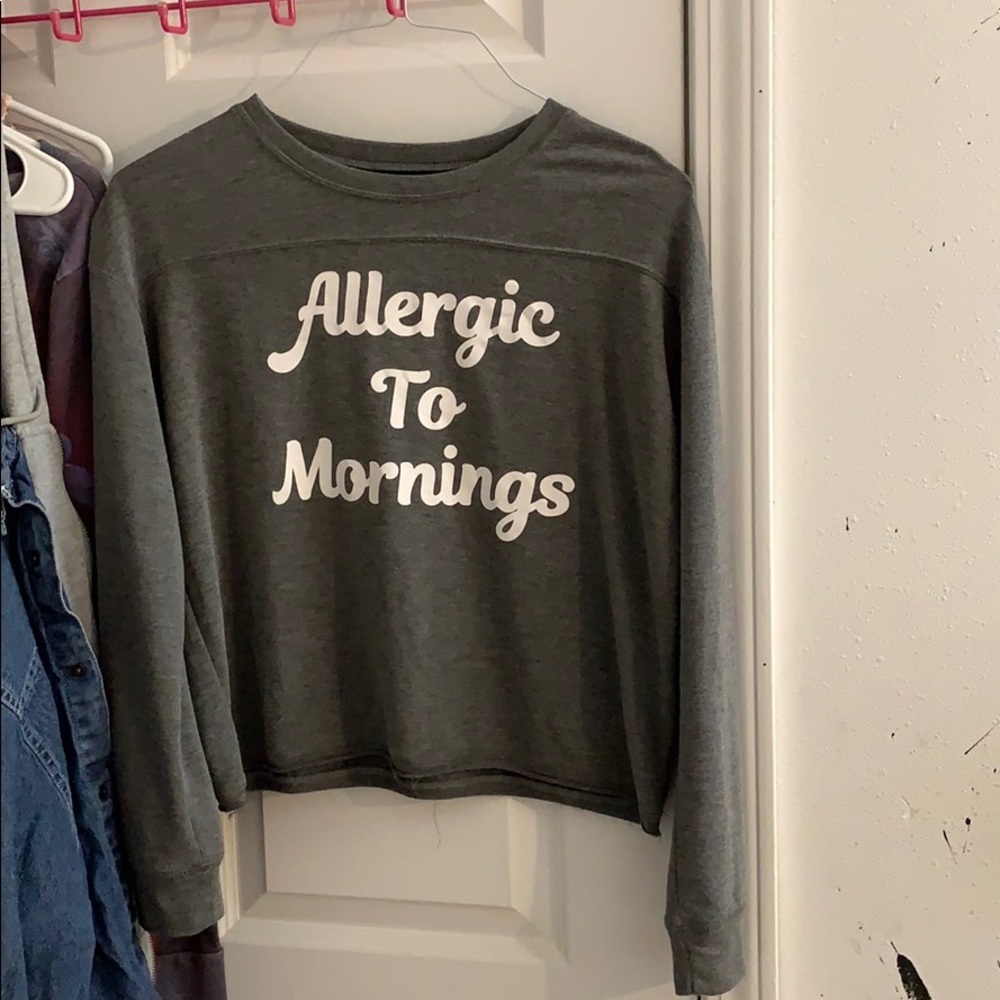 Allergic to mornings long sleeve shirt